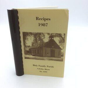 Vintage 80's Cahokia Illinois Holy Family Parish Cookbook